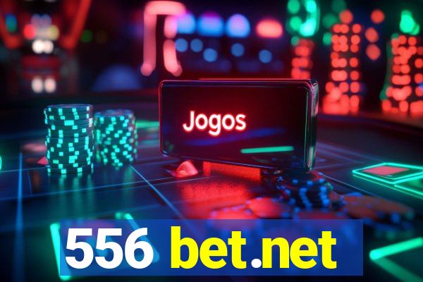 556 bet.net